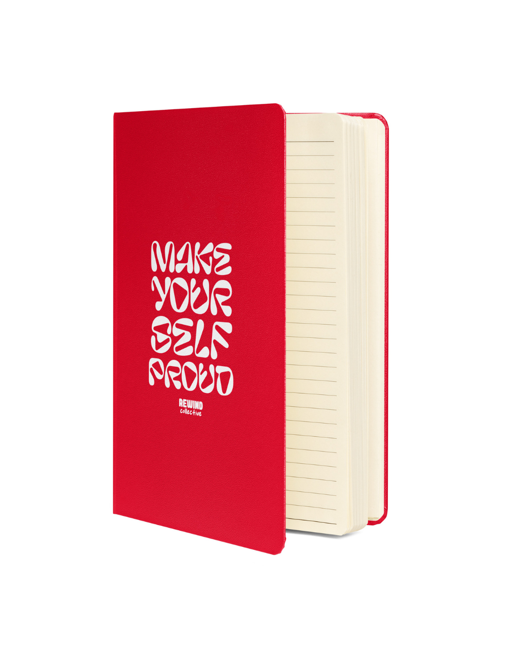 Make Yourself Proud Hardcover Notebook