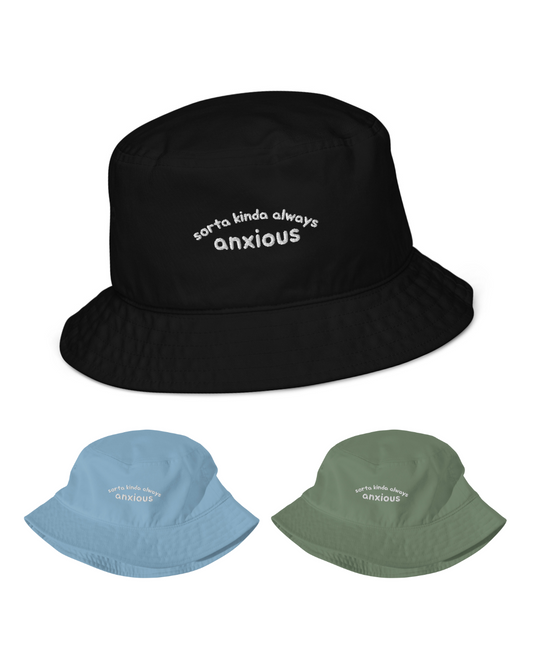 Sorta Kind Always Anxious Organic Bucket Hat