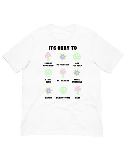 Its Okay T-shirt