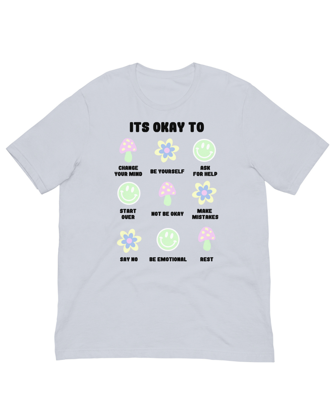 Its Okay T-shirt