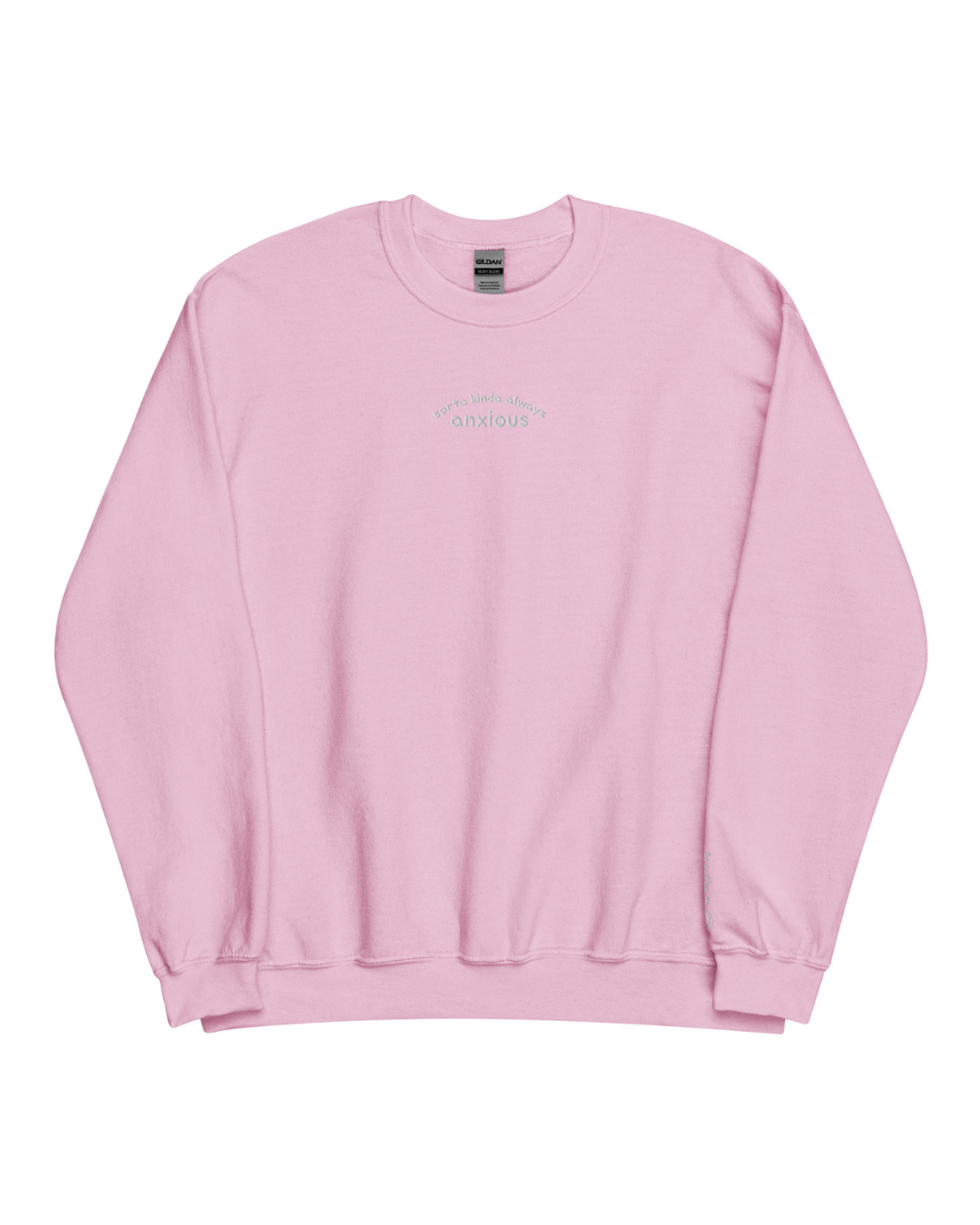 Sorta Kinda Always Anxious Crew Neck Sweatshirt