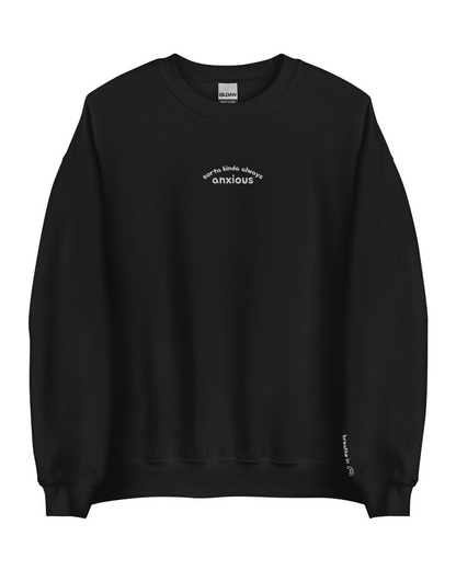 Sorta Kinda Always Anxious Crew Neck Sweatshirt