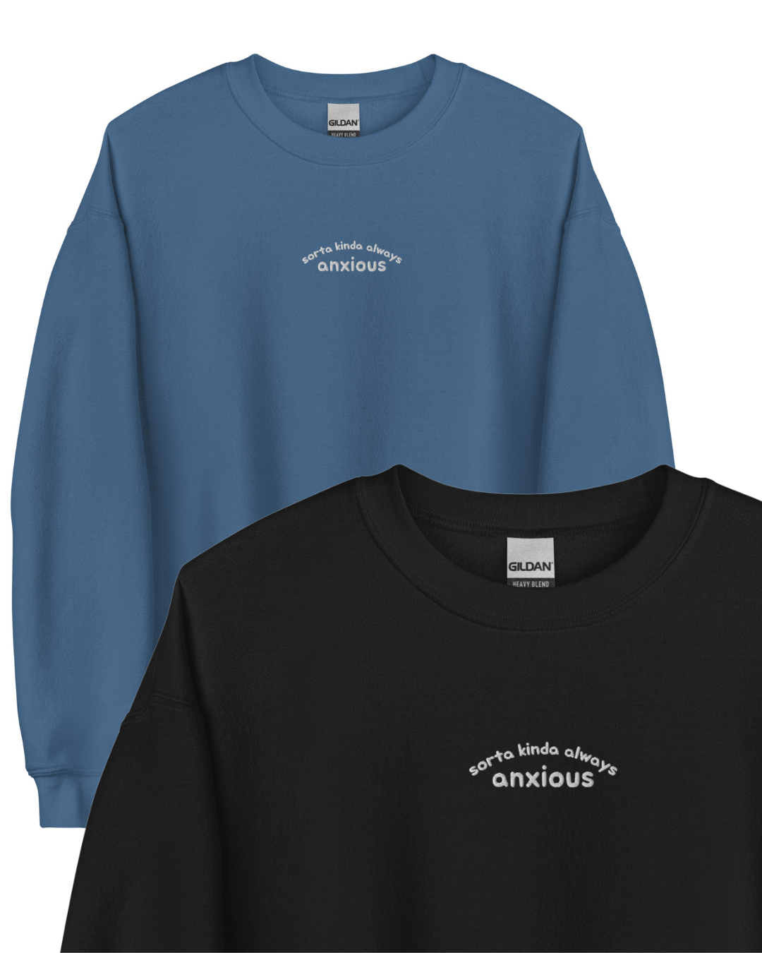 Sorta Kinda Always Anxious Crew Neck Sweatshirt