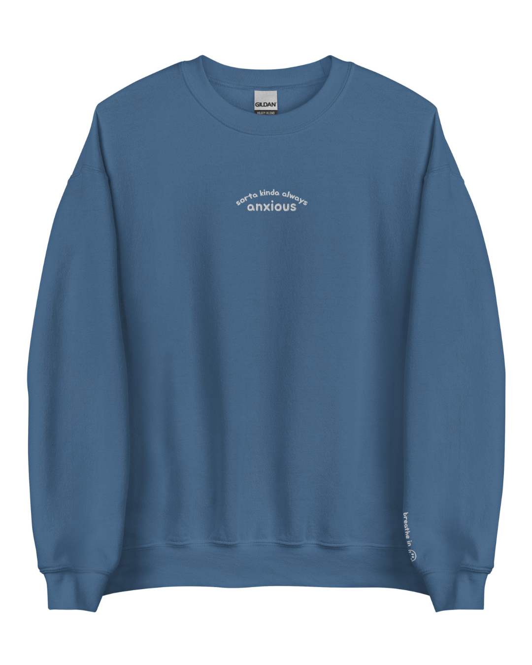 Sorta Kinda Always Anxious Crew Neck Sweatshirt