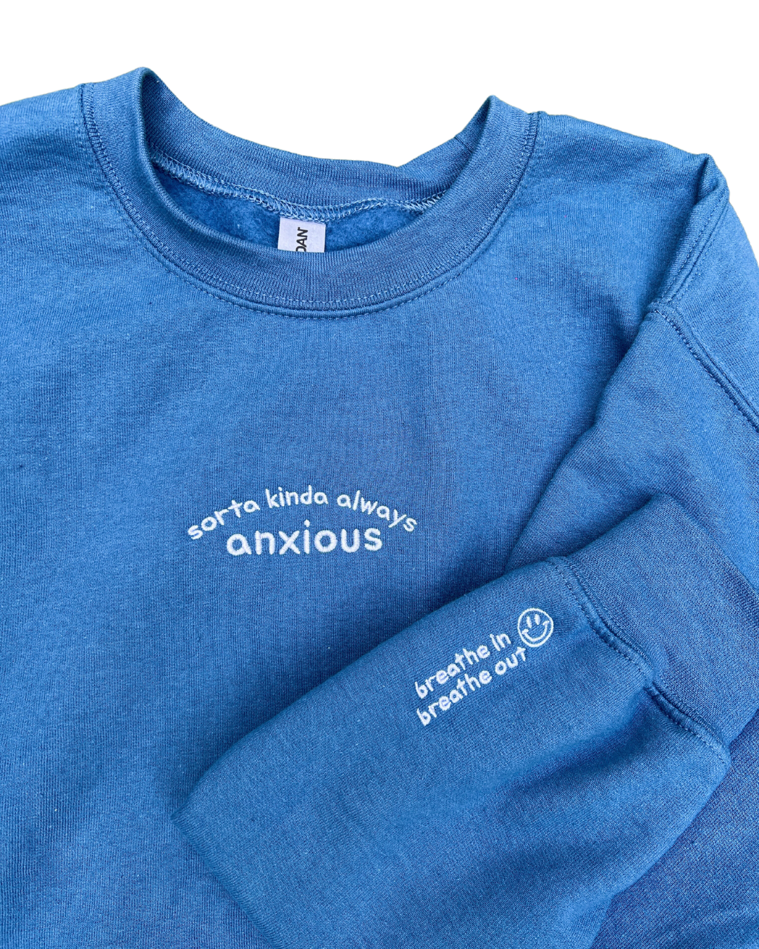 Sorta Kinda Always Anxious Crew Neck Sweatshirt