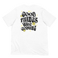 Good Things Are Coming Smiley Tshirt