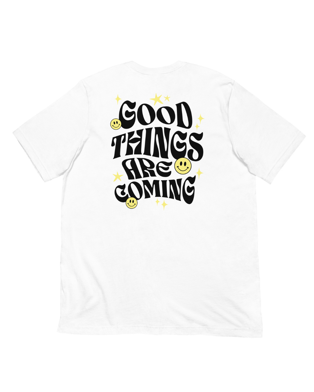 Good Things Are Coming Smiley Tshirt