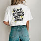 Good Things Are Coming Smiley Tshirt