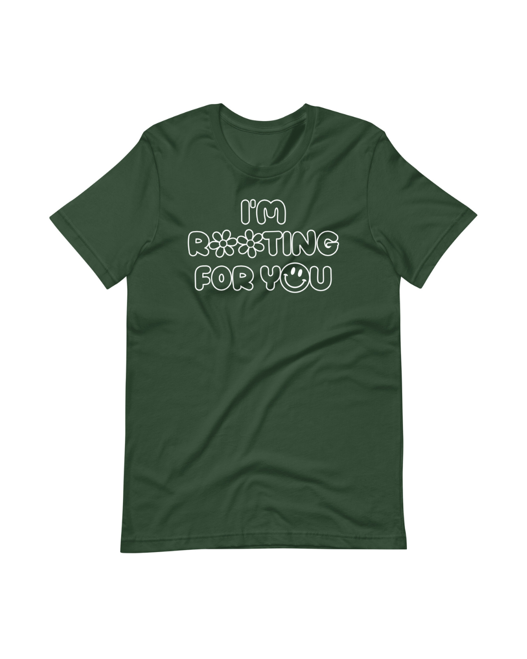 I'm Rooting For You T-Shirt