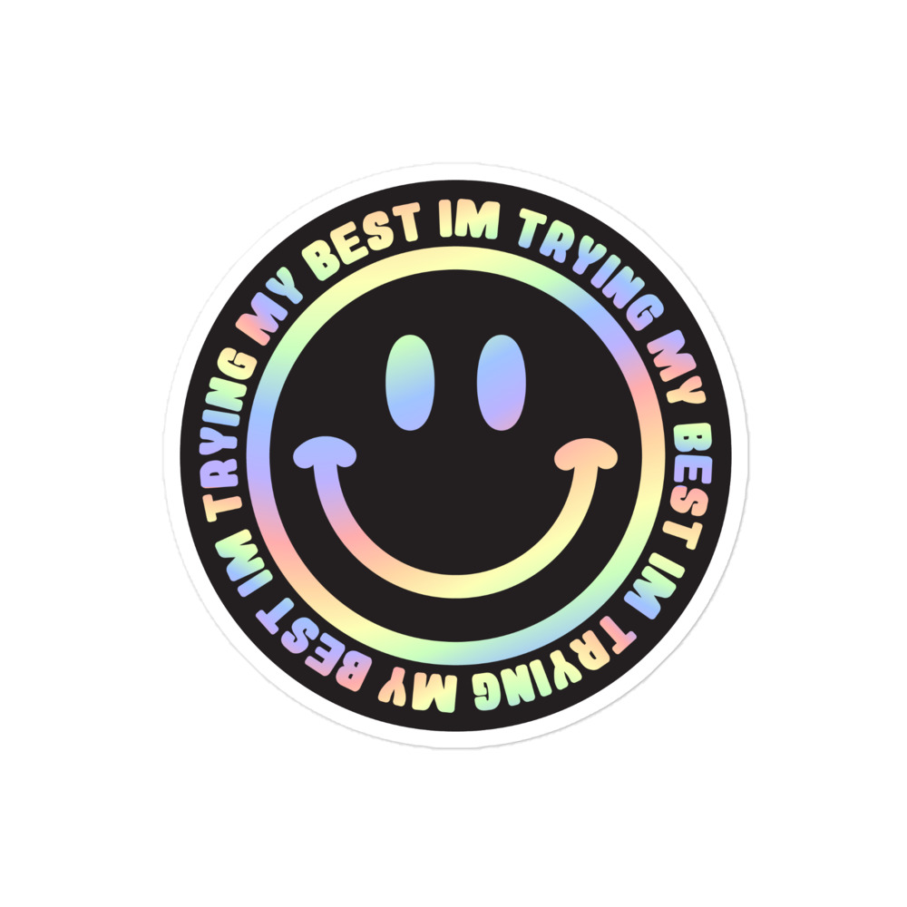 I'm Trying My Best Sticker