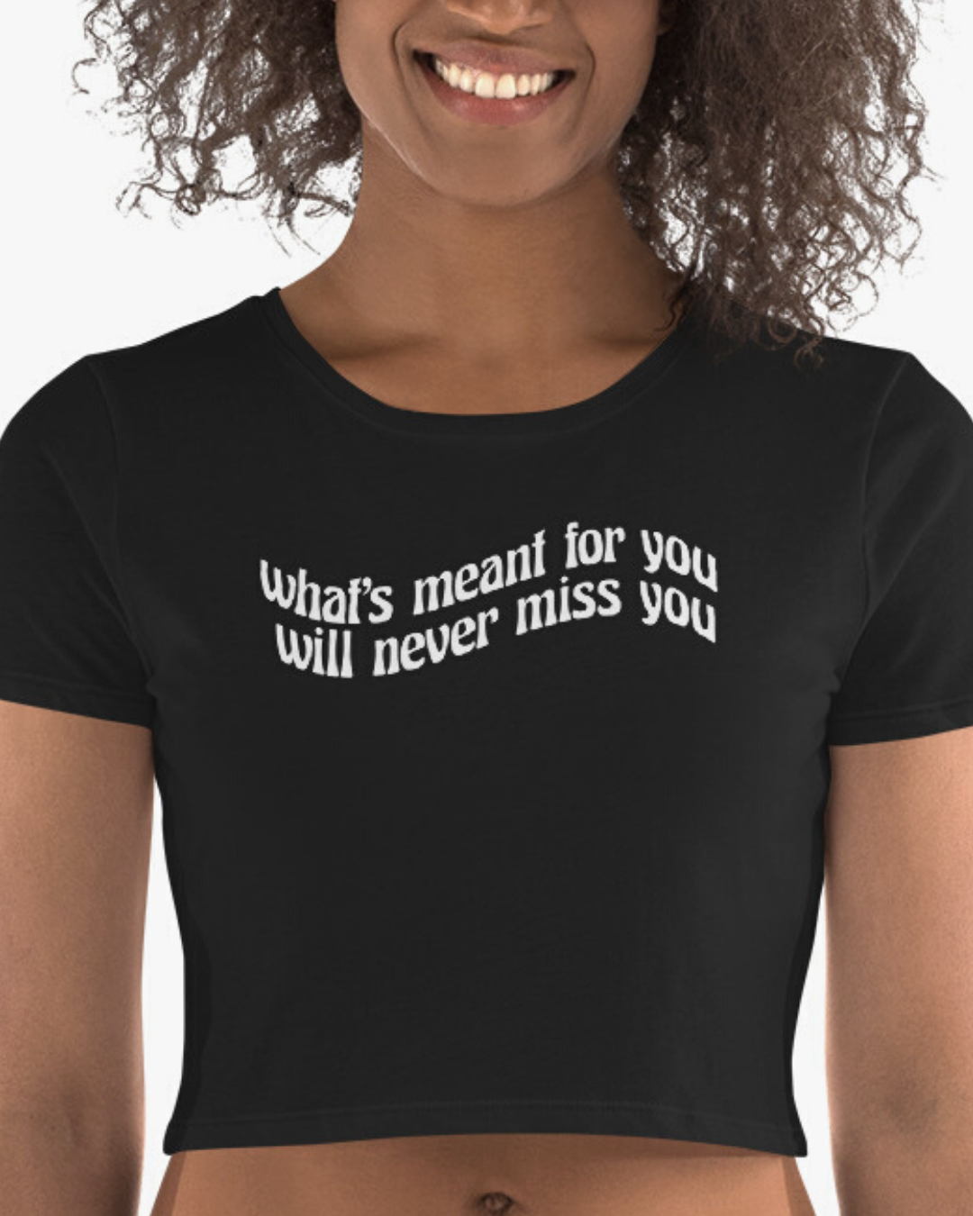 What's Meant For You Crop Tee